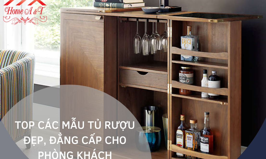 Top các mẫu tủ rượu đẹp, đẳng cấp cho phòng khách