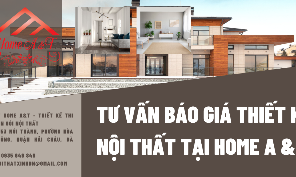 Tư vấn báo giá thiết kế nội thất tại Home A & T