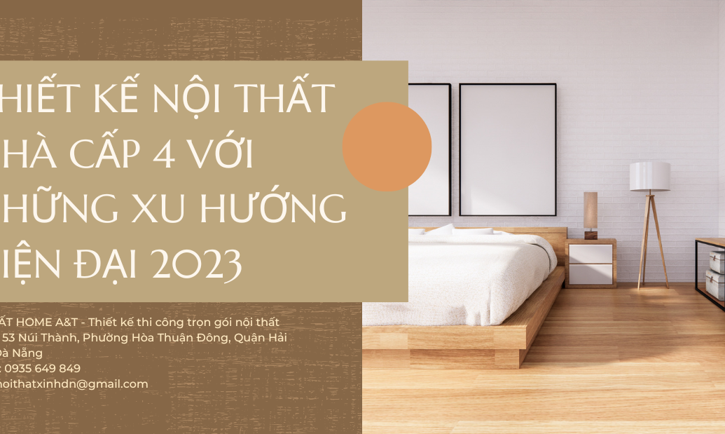  Thiết kế nội thất nhà cấp 4 với những xu hướng hiện đại 2023